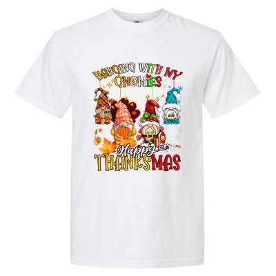 Hanging With My Gnomies Happy Thanksmas Thanksgiving Xmas Garment-Dyed Heavyweight T-Shirt