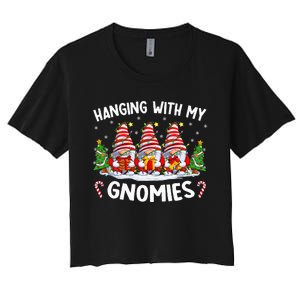 Hanging With My Gnomies Matching Family Christmas Pjs Gnome Women's Crop Top Tee