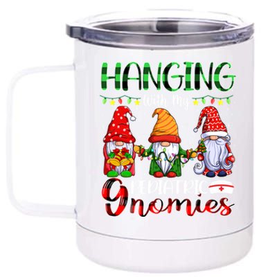 Hanging With My Pediatric Gnomies Xmas Three Gnomes Nursing Gift 12 oz Stainless Steel Tumbler Cup