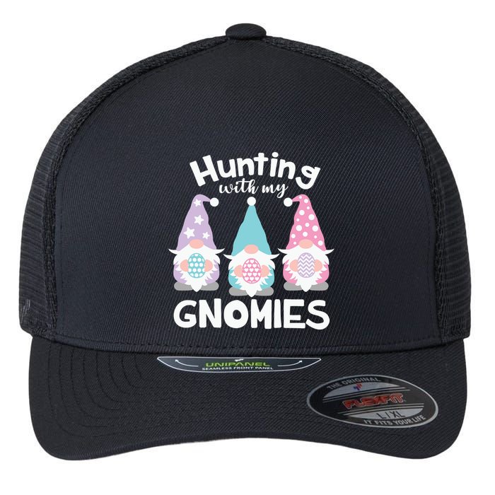 Hunting With My Gnomies Funny Easter Flexfit Unipanel Trucker Cap