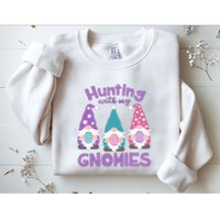 Hunting With My Gnomies Funny Easter Sweatshirt