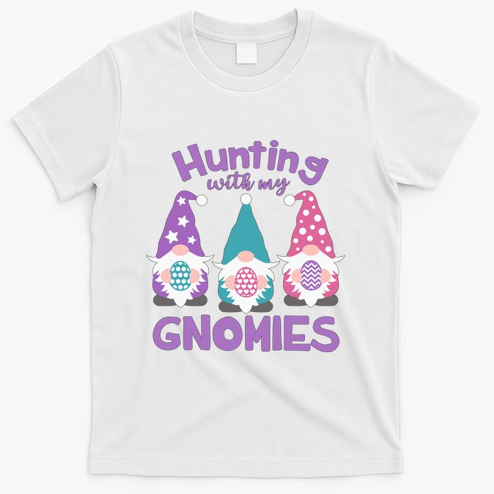Hunting With My Gnomies Funny Easter T-Shirt