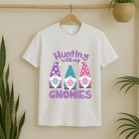 Hunting With My Gnomies Funny Easter T-Shirt
