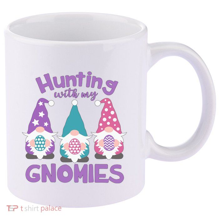 Hunting With My Gnomies Funny Easter 11oz C Handle Ceramic Mug