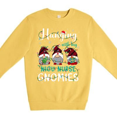 Hanging With My Nicu Nurse Gnomies Christmas Nurse Gnomes Gift Premium Crewneck Sweatshirt