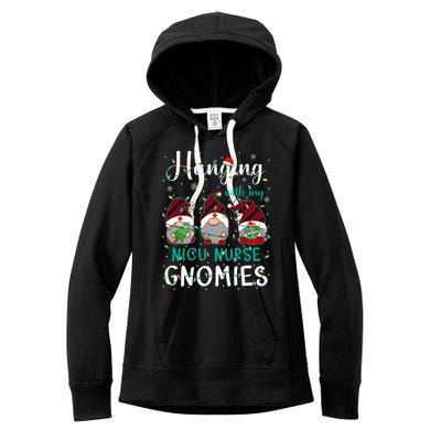 Hanging With My Nicu Nurse Gnomies Christmas Nurse Gnomes Gift Women's Fleece Hoodie