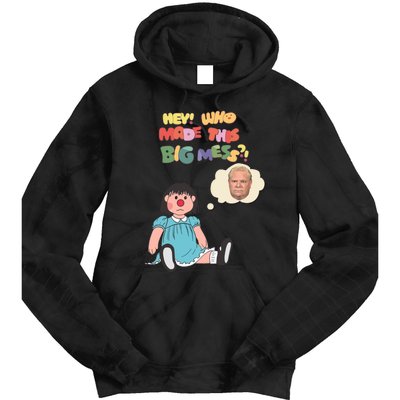 Hey Who Made This Big Mess Doug Edition Tie Dye Hoodie