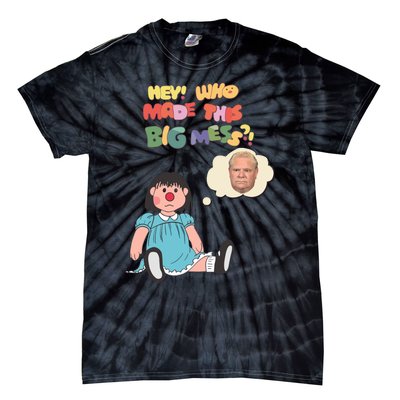 Hey Who Made This Big Mess Doug Edition Tie-Dye T-Shirt