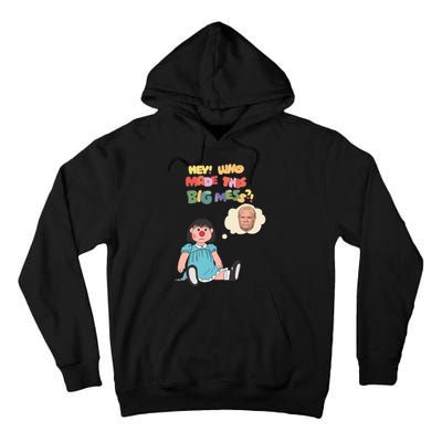 Hey Who Made This Big Mess Doug Edition Tall Hoodie