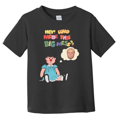 Hey Who Made This Big Mess Doug Edition Toddler T-Shirt