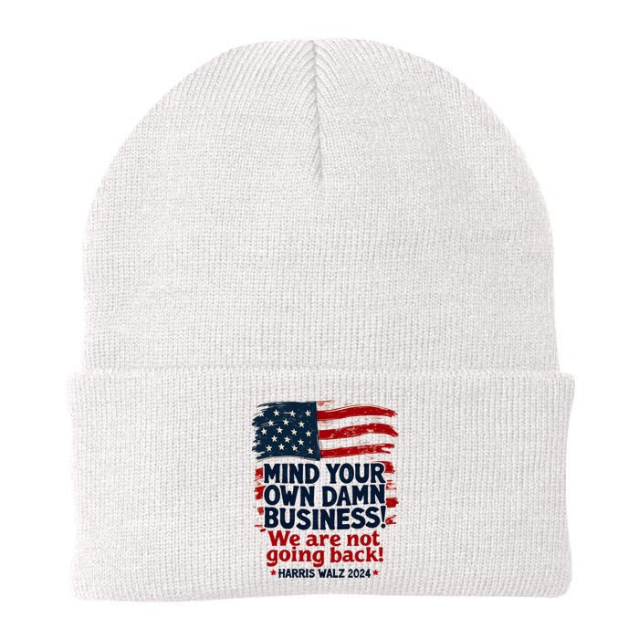 Harris Walz Mind Your Own Damn Business WeRe Not Going Back Knit Cap Winter Beanie