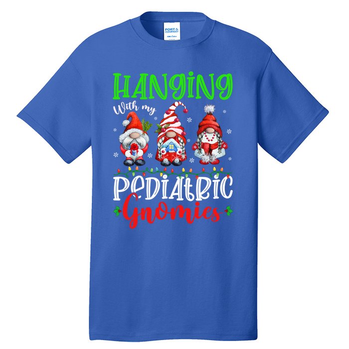 Hanging With My Pediatric Gnomies Cute Xmas Gnome Nurse Cute Gift Tall T-Shirt