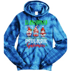 Hanging With My Pediatric Gnomies Cute Xmas Gnome Nurse Cute Gift Tie Dye Hoodie