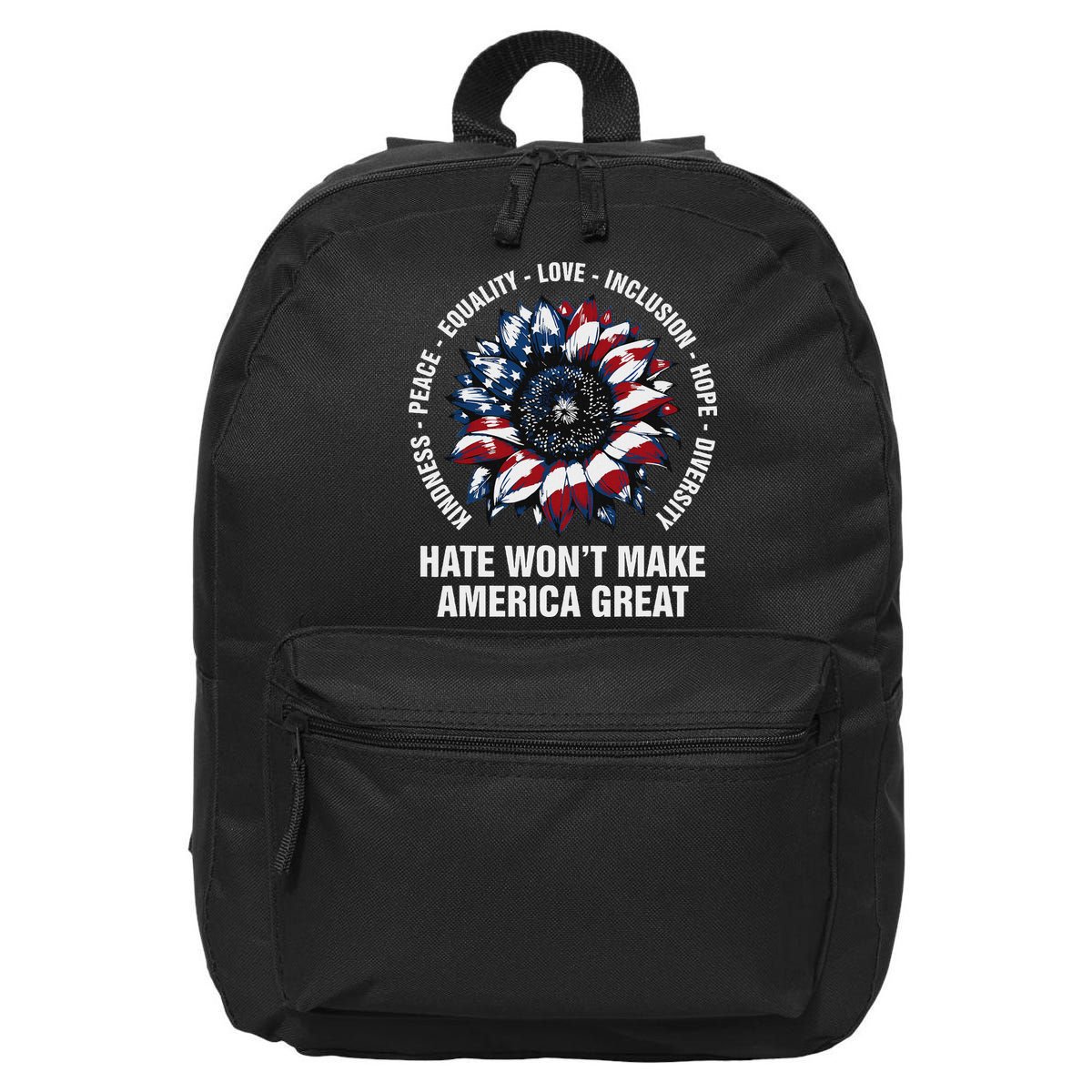 Hate WonT Make America Great Sunflower Kindness Peace 16 in Basic Backpack