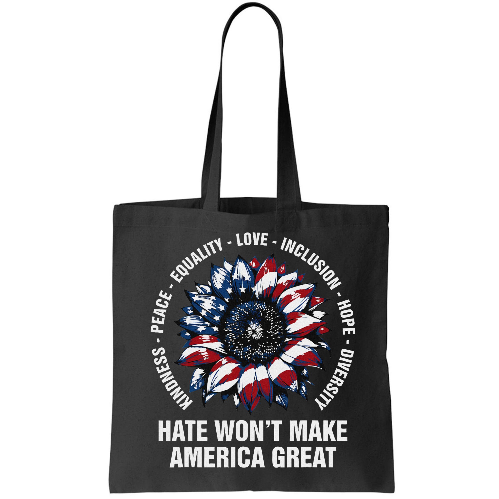 Hate WonT Make America Great Sunflower Kindness Peace Bag
