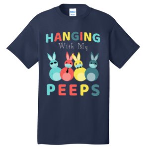 Hanging With My Peeps Colorful Bunny Easter Day Gifts Tall T-Shirt