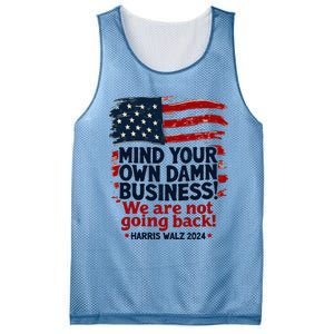 Harris Walz Mind Your Own Damn Business WeRe Not Going Back Mesh Reversible Basketball Jersey Tank