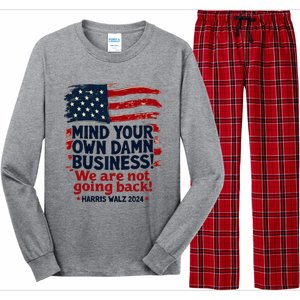 Harris Walz Mind Your Own Damn Business WeRe Not Going Back Long Sleeve Pajama Set