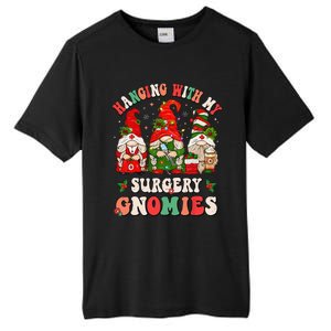 Hanging With My Surgery Gnomies Christmas Surgical Nurse Tall Fusion ChromaSoft Performance T-Shirt