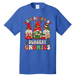 Hanging With My Surgery Gnomies Christmas Surgical Nurse Tall T-Shirt