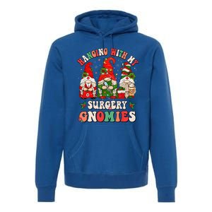 Hanging With My Surgery Gnomies Christmas Surgical Nurse Premium Hoodie