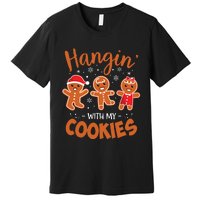 Hangin With My Cookies Gingerbread Women Christmas Teacher Premium T-Shirt