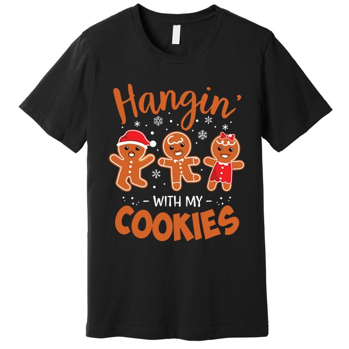 Hangin With My Cookies Gingerbread Women Christmas Teacher Premium T-Shirt