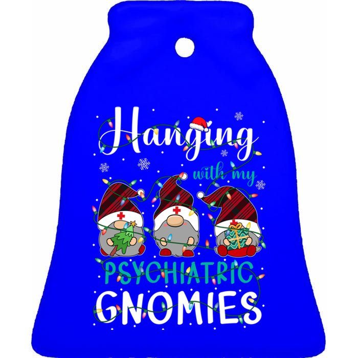 Hanging With My Psychiatric Nurse Gnomies Xmas Nurse Gnomes Gift Ceramic Bell Ornament