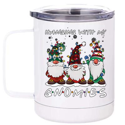 Hanging With My Gnomies Funny Christmas Holiday Season 12 oz Stainless Steel Tumbler Cup