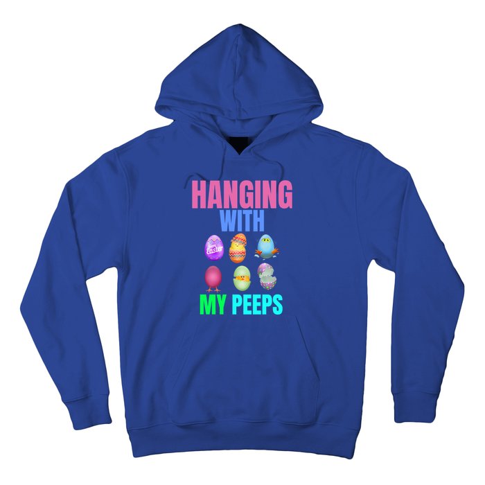 Hanging With My Peeps Easter Egg Hunt Easter Bunny Unisex Gift Hoodie