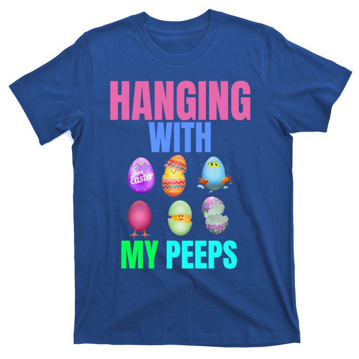 Hanging With My Peeps Easter Egg Hunt Easter Bunny Unisex Gift T-Shirt