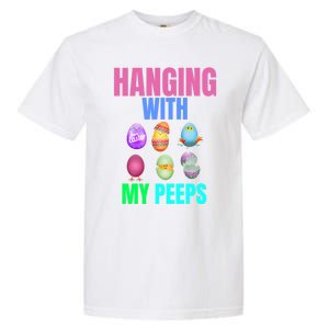 Hanging With My Peeps Easter Egg Hunt Easter Bunny Unisex Gift Garment-Dyed Heavyweight T-Shirt