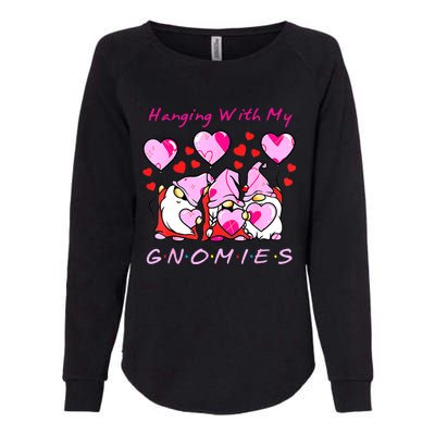 Hanging With My Gnomies Funny Gnome Friend Valentines Day Womens California Wash Sweatshirt