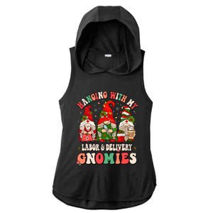 Hanging With My Labor & Delivery Gnomies Christmas L&D Nurse Ladies PosiCharge Tri-Blend Wicking Draft Hoodie Tank