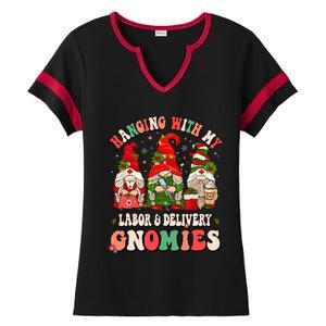 Hanging With My Labor & Delivery Gnomies Christmas L&D Nurse Ladies Halftime Notch Neck Tee