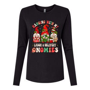 Hanging With My Labor & Delivery Gnomies Christmas L&D Nurse Womens Cotton Relaxed Long Sleeve T-Shirt