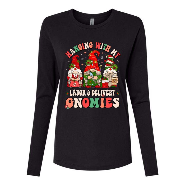 Hanging With My Labor & Delivery Gnomies Christmas L&D Nurse Womens Cotton Relaxed Long Sleeve T-Shirt