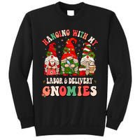 Hanging With My Labor & Delivery Gnomies Christmas L&D Nurse Sweatshirt