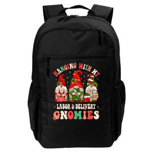 Hanging With My Labor & Delivery Gnomies Christmas L&D Nurse Daily Commute Backpack