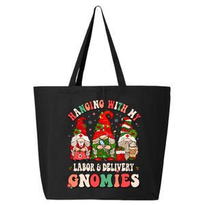 Hanging With My Labor & Delivery Gnomies Christmas L&D Nurse 25L Jumbo Tote