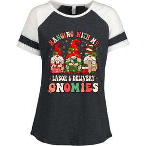 Hanging With My Labor & Delivery Gnomies Christmas L&D Nurse Enza Ladies Jersey Colorblock Tee