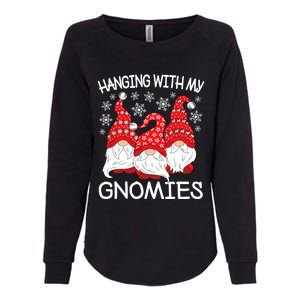 Hanging With My Gnomies Christmas Gnome Xmas Womens California Wash Sweatshirt