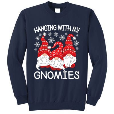 Hanging With My Gnomies Christmas Gnome Xmas Tall Sweatshirt