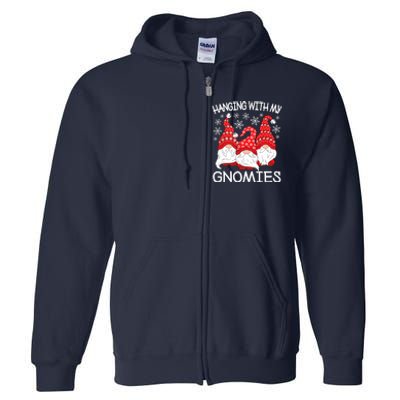 Hanging With My Gnomies Christmas Gnome Xmas Full Zip Hoodie