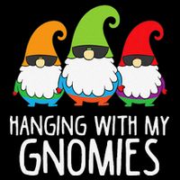 Hanging With My Gnomies Funny Garden Gnome Cooling Performance Crew T-Shirt