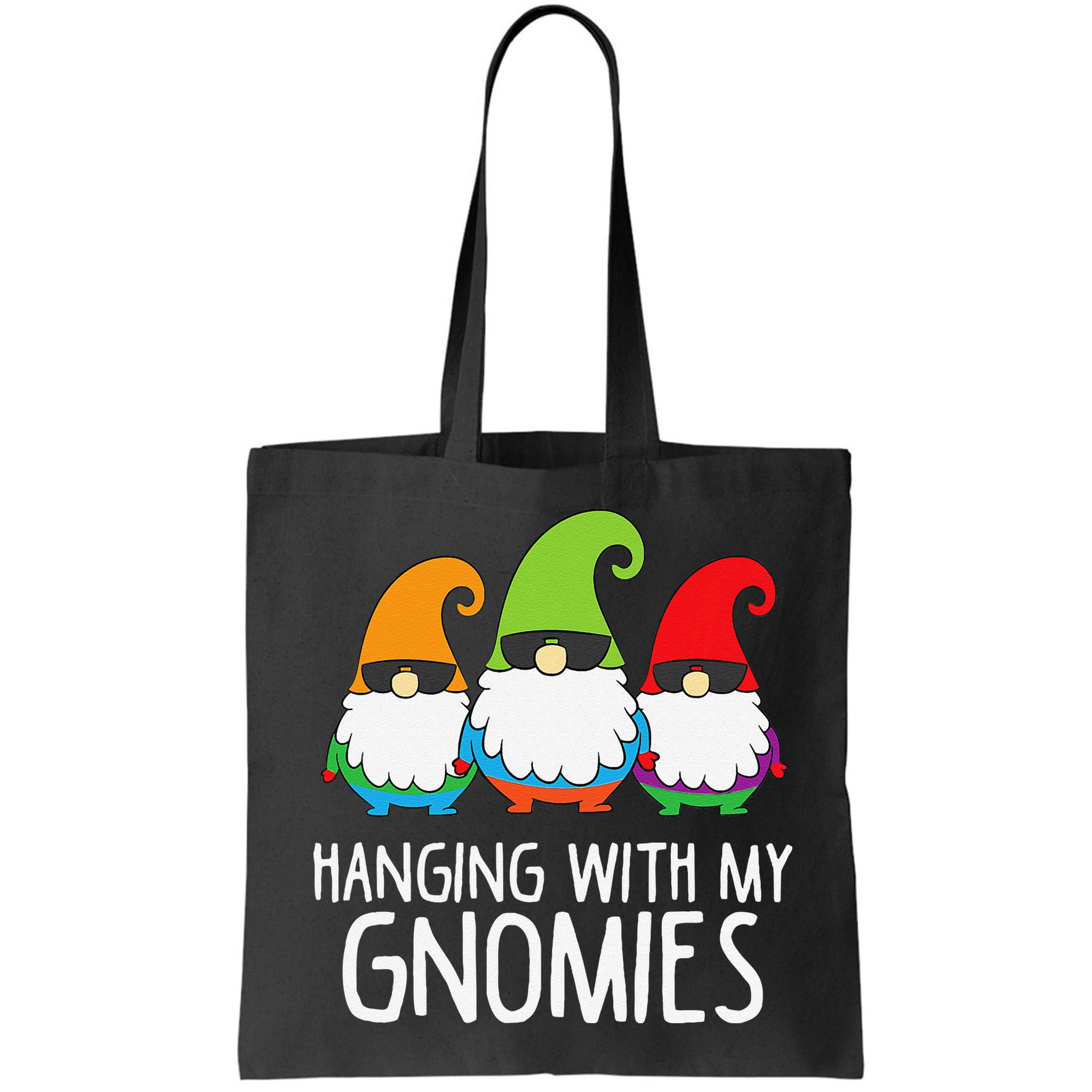 Hanging With My Gnomies Funny Garden Gnome Bag