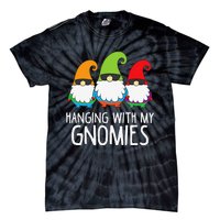 Hanging With My Gnomies Funny Garden Gnome Tie-Dye T-Shirt