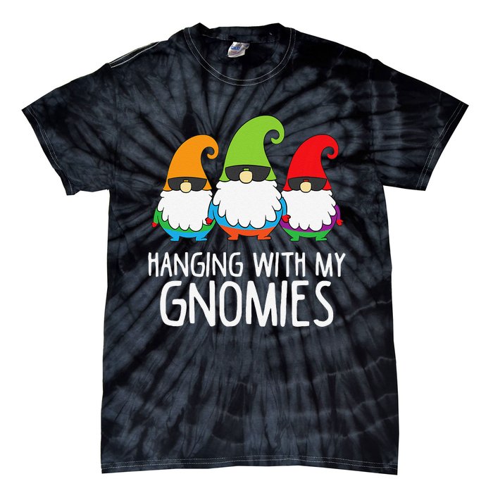 Hanging With My Gnomies Funny Garden Gnome Tie-Dye T-Shirt