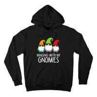 Hanging With My Gnomies Funny Garden Gnome Tall Hoodie