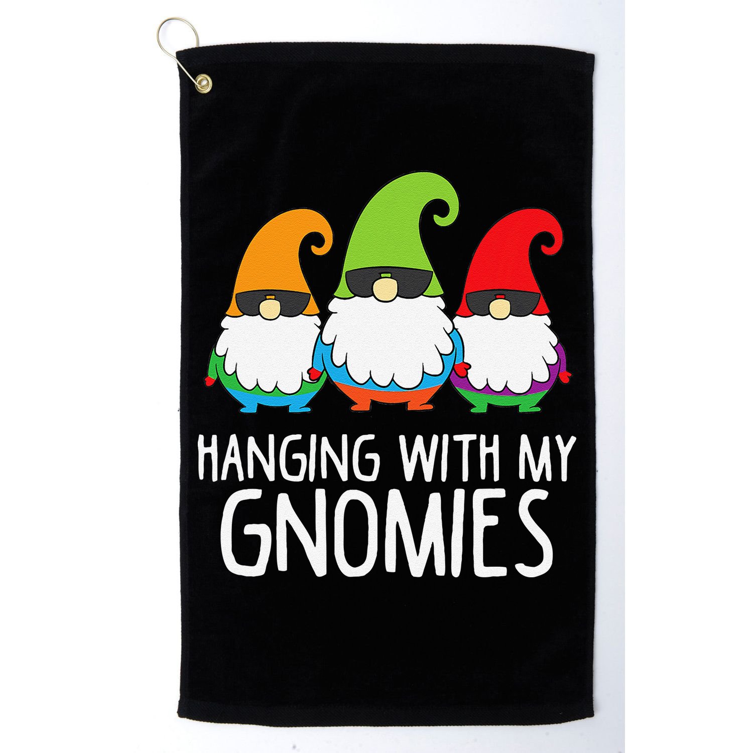 Hanging With My Gnomies Funny Garden Gnome Golf Towel